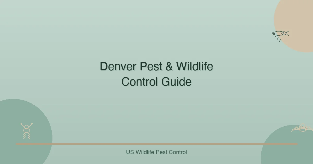 Denver Pest & Wildlife Control Guide