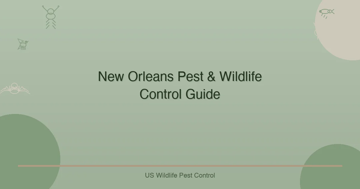 New Orleans Pest & Wildlife Control Guide